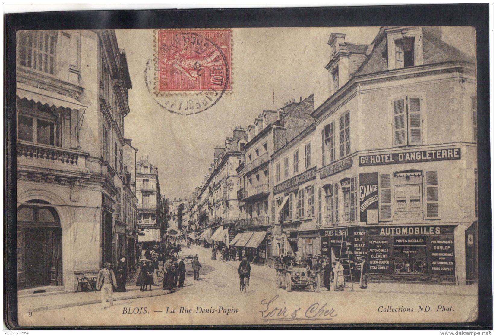 41226 . BLOIS . LA RUE DENIS PAPIN . (recto/verso) ANNEE  1905 . HOTEL D ANGLETERRE . CYCLES CLEMENT . AUTOMOBILES - Blois