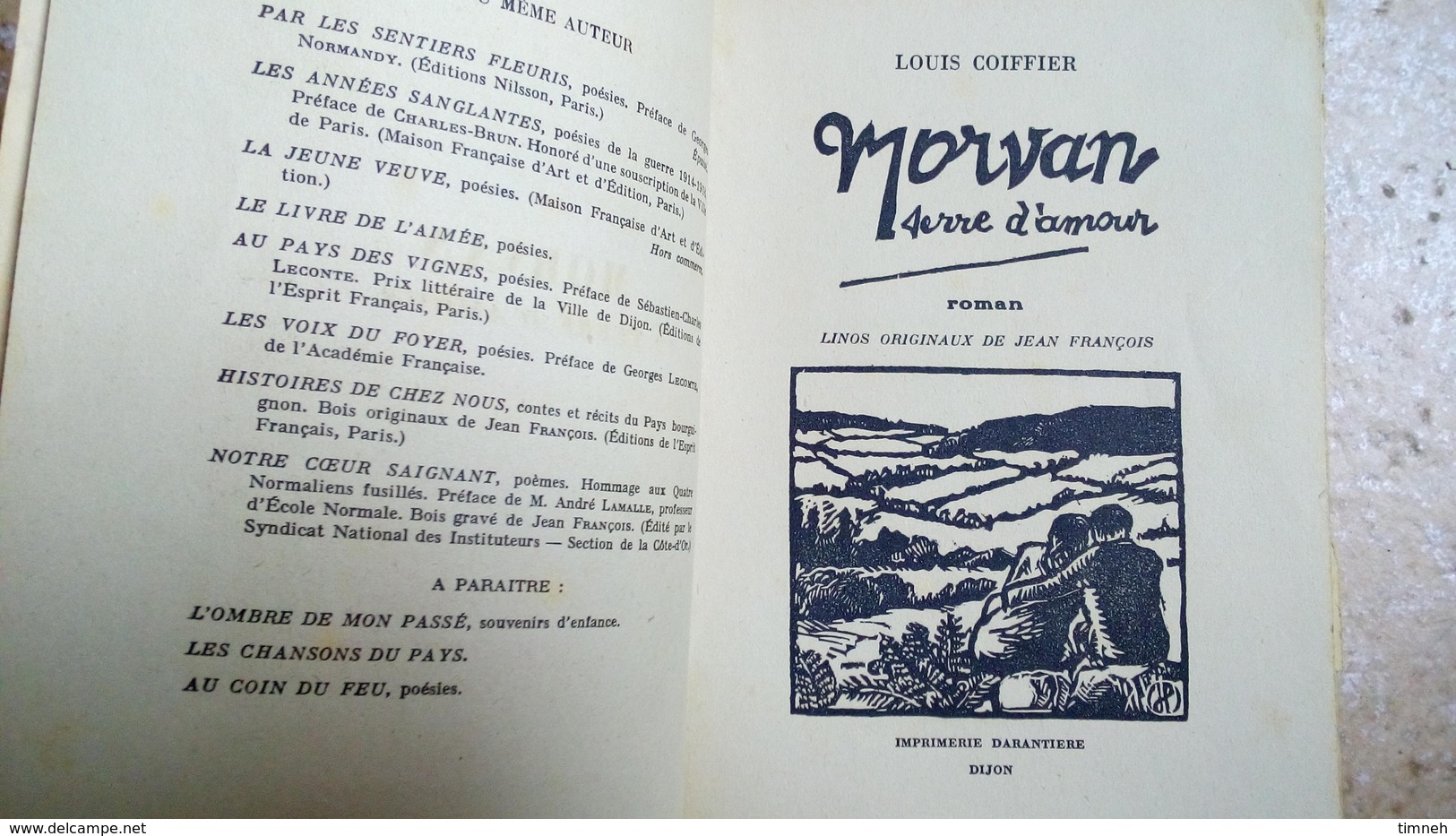 MORVAN Serre D'amour 1947 LOUIS COIFFIER - LINOS ORIGINAUX DE JEAN FRANCOIS - Roman - - Bourgogne