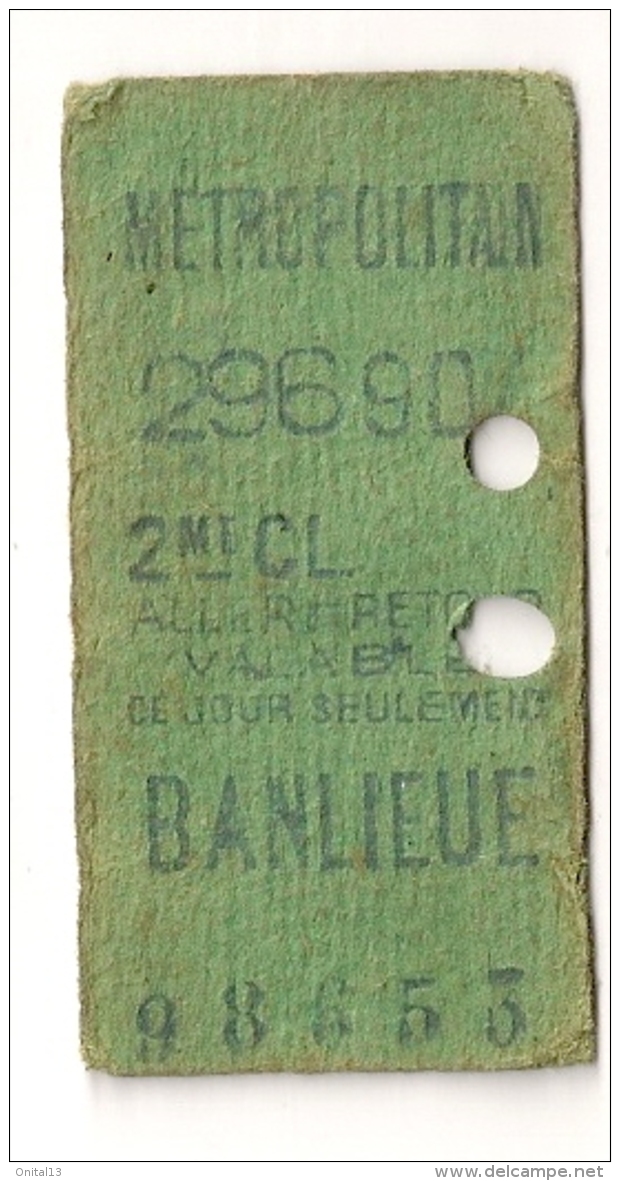 ANCIEN TICKET DE METRO PARIS BANLIEUE B409 - Europe