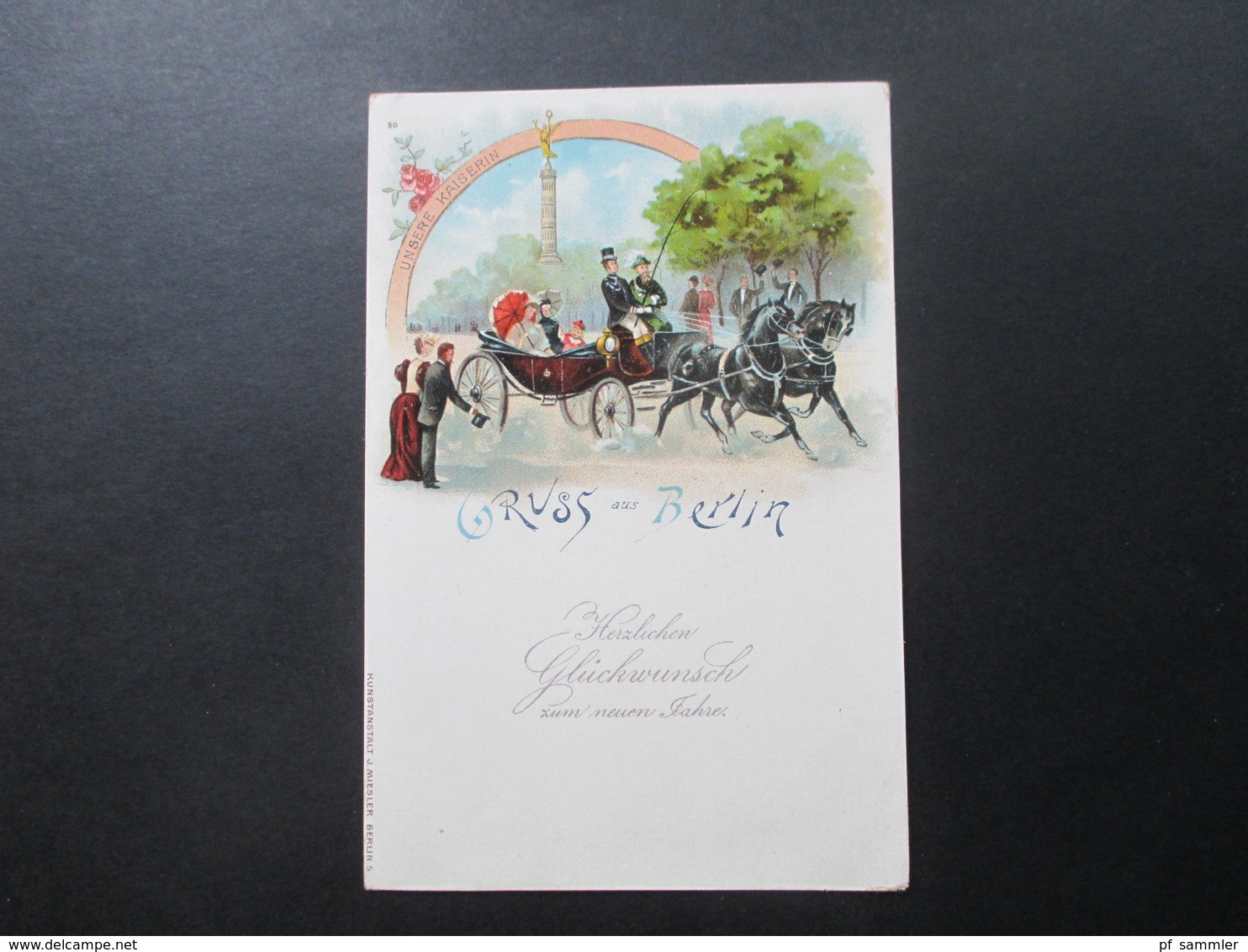 AK Um 1900 Gruss Aus Berlin. Unsere Kaiserin. Pferdekutsche. Kunstanstalt J. Miesler. Glückwunsch Zum Neuen Jahr - Greetings From...