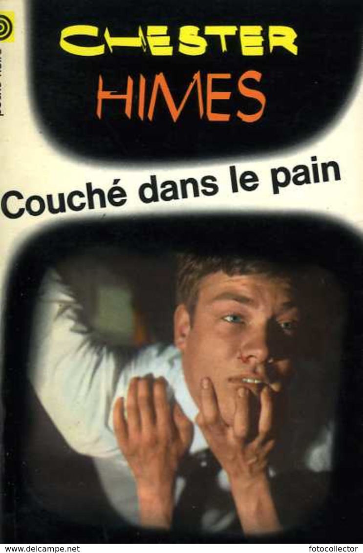 Poche Noire N° 30 : Couché Dans Le Pain Par Chester Himes - NRF Gallimard