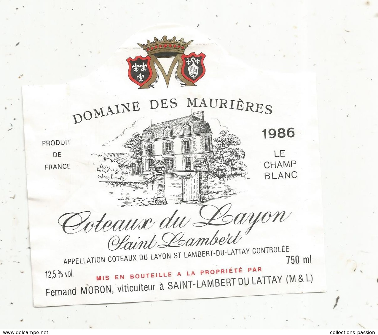 étiquette De Vin, Pays De Loire, COTEAUX DU LAYON? Saint Lambert? Domaine Des Maurières , Moron ,St Lambert Du Lattay - Other & Unclassified