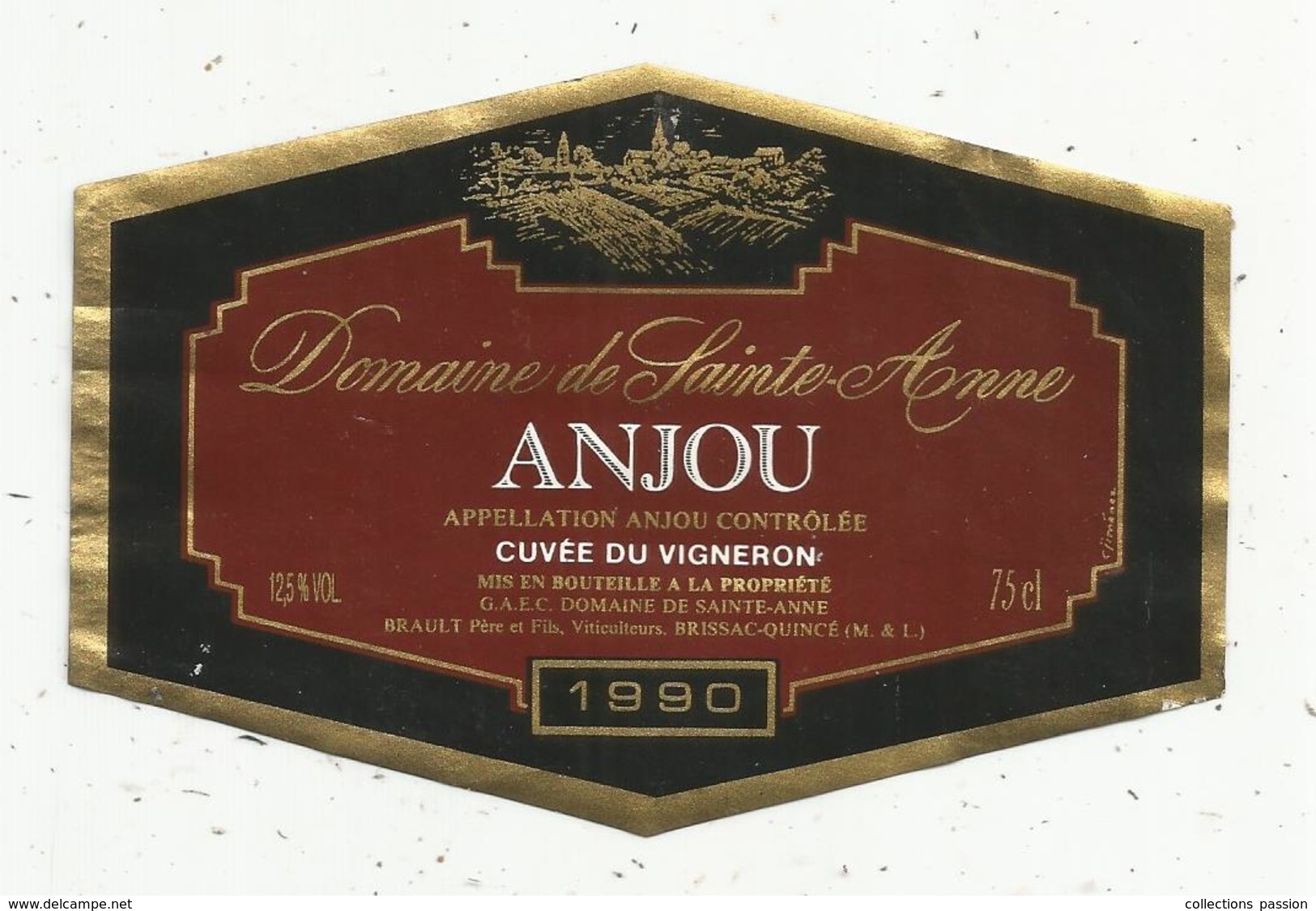 étiquette De Vin, Pays De Loire, ANJOU, Domaine De Sainte Anne ,cuvée Du Vigneron,1990, Brault,Brissac-Quincé, 49 - Sonstige & Ohne Zuordnung