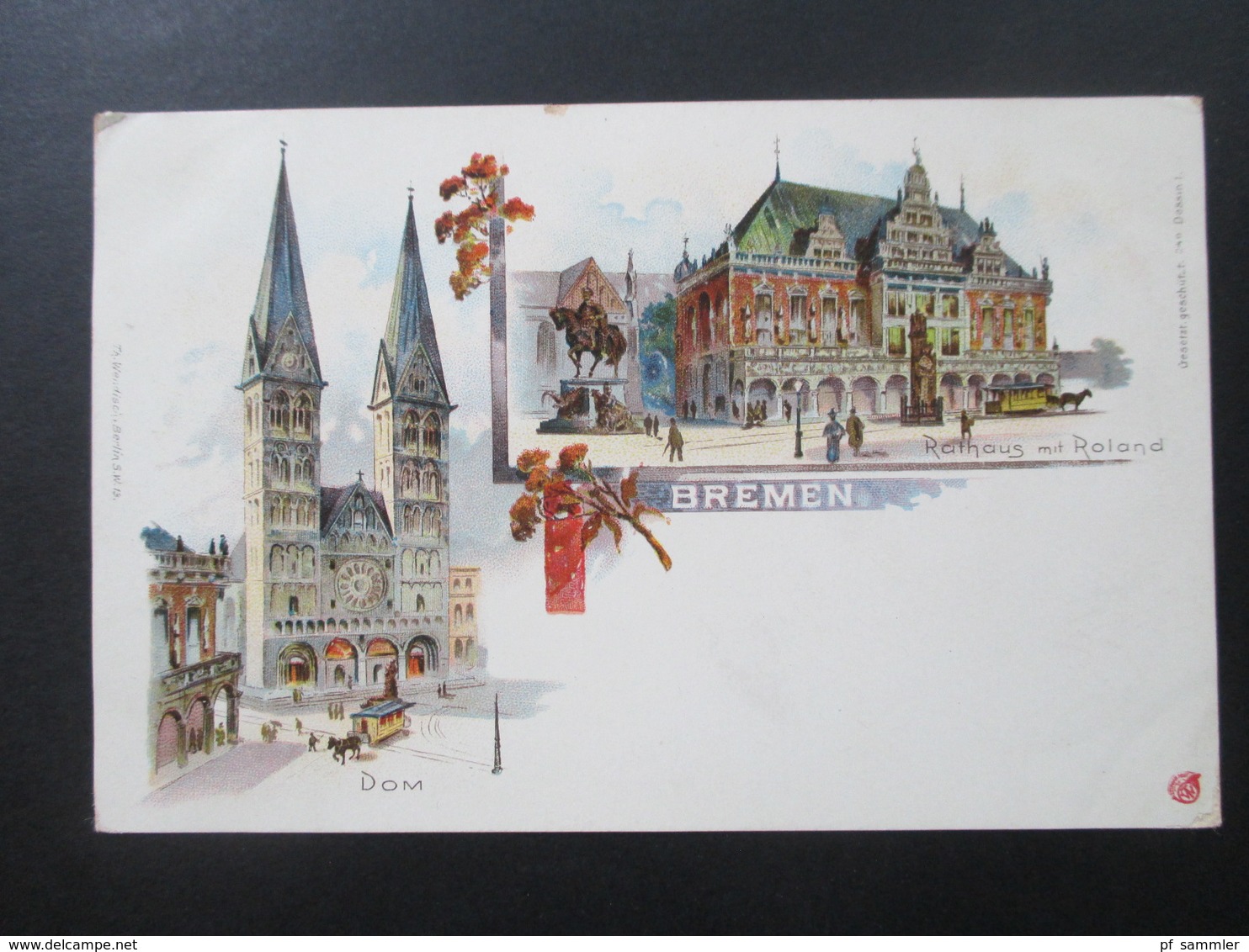 AK Um 1900 Mehrbildkarte Bremen Rathaus Mit Roland Und Dom. Th. Wendisch Berlin - Bremen