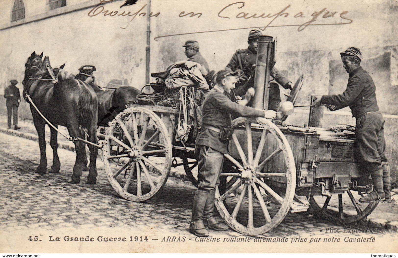 Thématiques 2018 Commémoration Fin De Guerre 1914 1918 Arras Cuisine Roulante Allemande Prise Par Notre Cavalerie - Guerre 1914-18