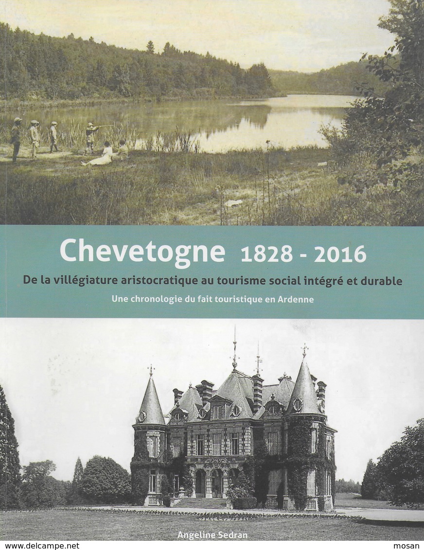 Chevetogne 1828 - 2016. Chronologie Du Fait Touristique En Ardenne. - Belgique