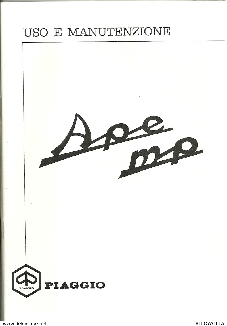 1694 " APE MP - LIBRETTO D'USO E MANUTENZIONE-44 PAGINE + FOGLIO ISTR. PER RIFORNIMENTO MISCELA " DOCUMENTO ORIGINALE - Motos