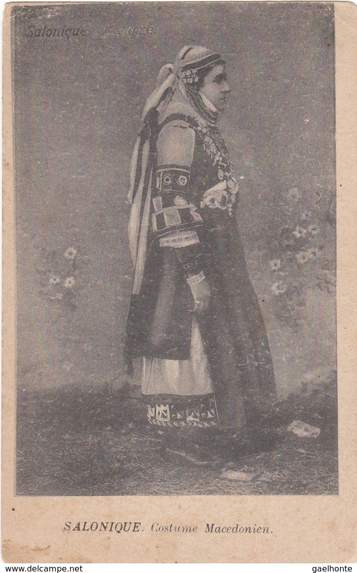 E634 SALONIQUE - COSTUME MACEDONIEN - Macédoine Du Nord