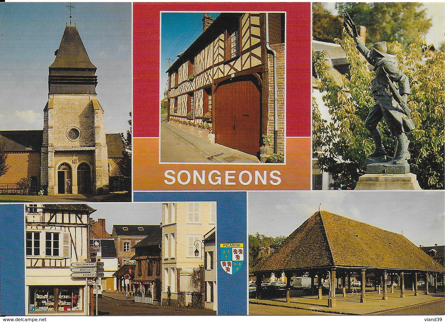 Songeons : Multi Vues Eglise St Martin, Ce,tre Ville, Monument Aux Morts, Halle - Songeons