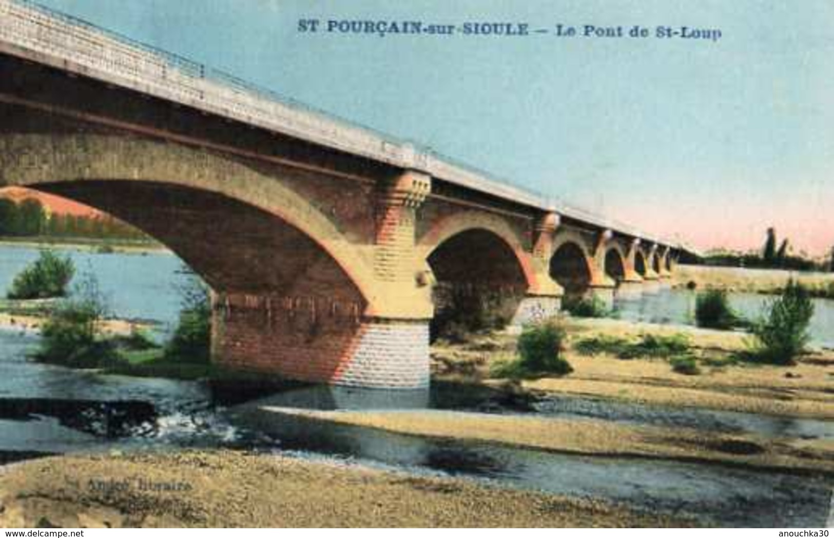 03- SAINT POURCAIN SUR SIOULE - LE PONT DE SAINT LOUP - Autres & Non Classés