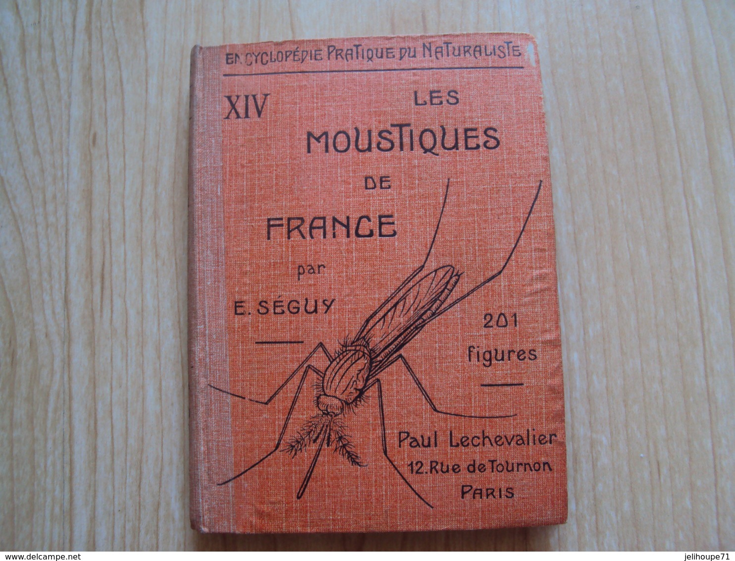 Encyclopédie Pratique Du Naturiste - Les Moustiques De France - Tome XIV -1923 - Encyclopédies