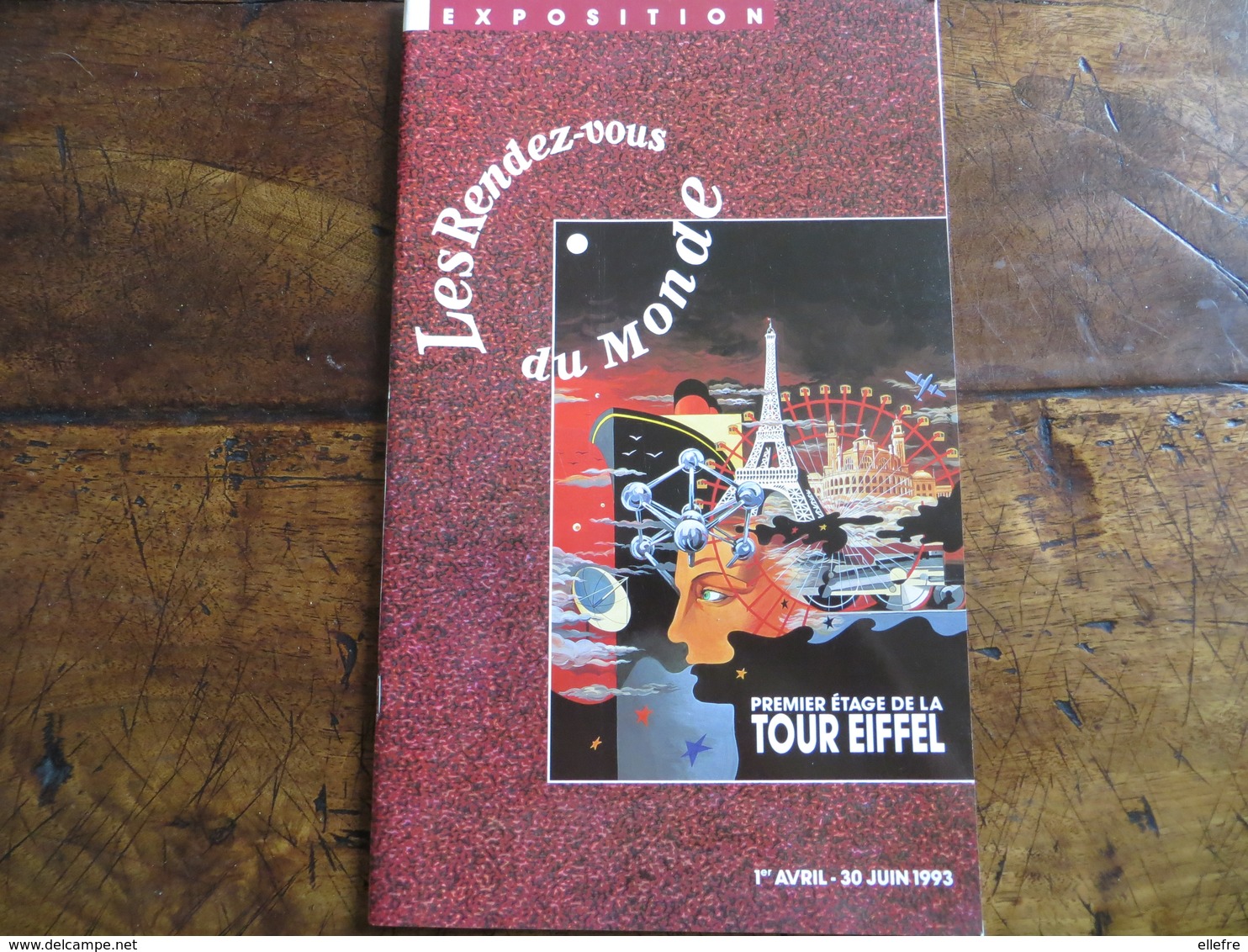 Catalogue Edité Par La Societé Nouvelle D'exploitation De La Tour EIFFEL - Exposition Mars 1993 Exp Universelle - Programmes