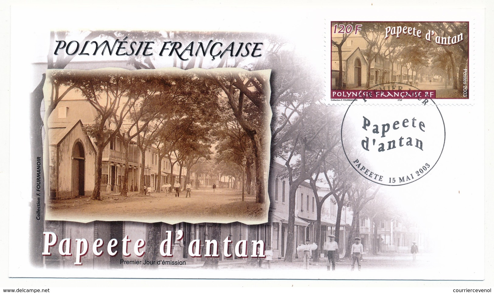 POLYNESIE FRANCAISE - 4 FDC - Papeete D'Antan - Premier Jour 15 Mai 2003 - FDC