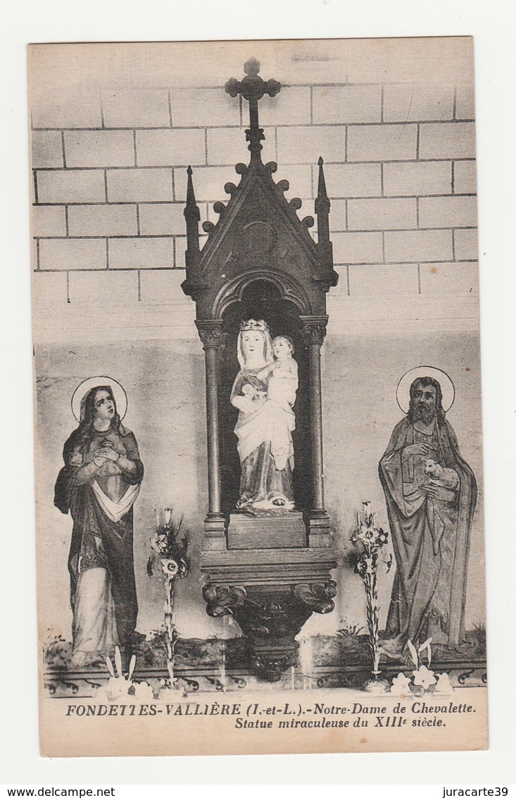 Fondettes-Vallière.37.Indre Et Loire.Notre-Dame De Chevalette.Statue Miraculeuse Du XIIIe Siècle. - Fondettes