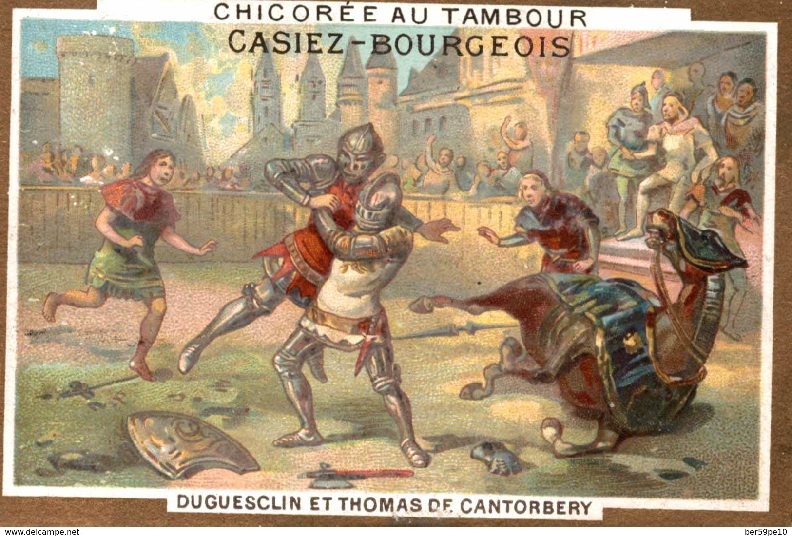 CHROMO CHICOREE AU TAMBOUR CASIEZ-BOURGEOIS CAMBRAI  DUGUESCLIN ET THOMAS DE CANTORBERY - Autres & Non Classés
