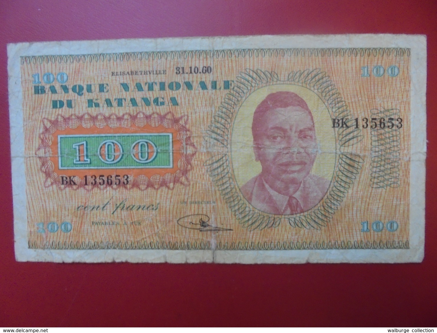 KATANGA 100 FRANCS 31-10-60 CIRCULE . ASSEZ RARE ! COTES:75-185-400 $ - Democratic Republic Of The Congo & Zaire