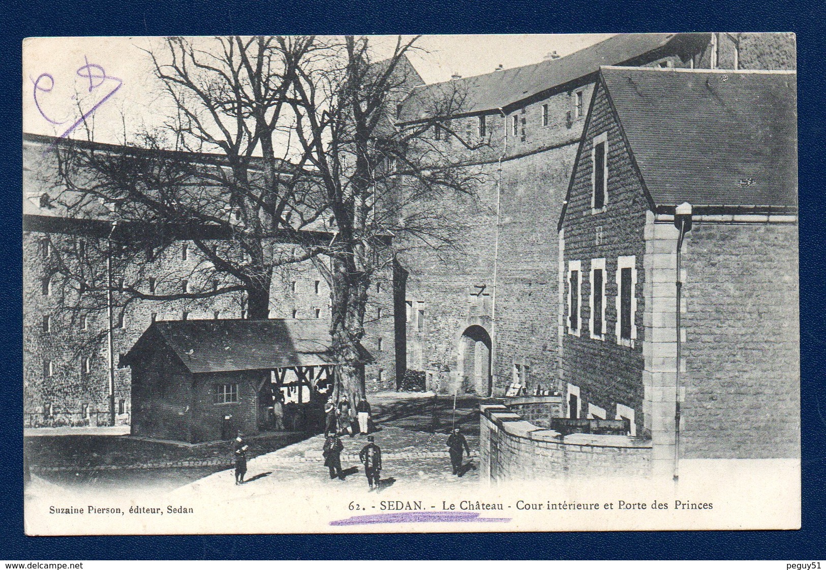 08. Sedan. Le Château, Cour Intérieure Et Porte Des Princes. 1904 - Sedan