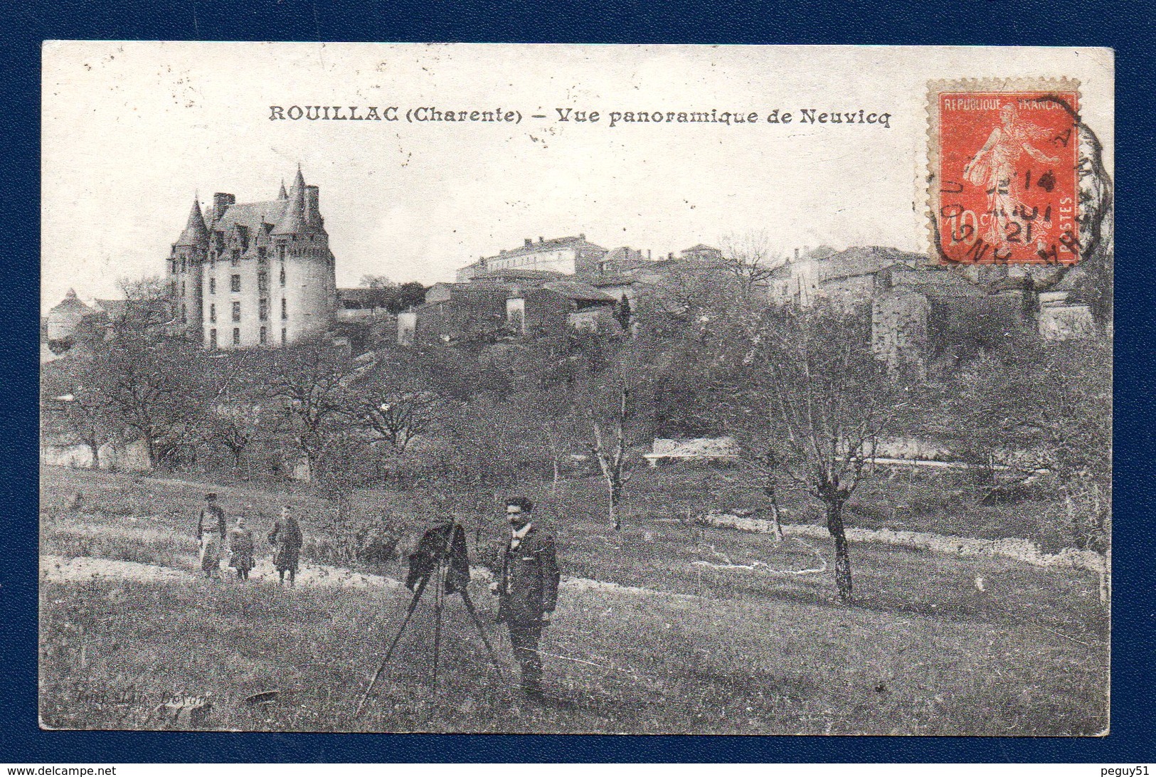 16. Rouillac. Vue Panoramique  Du Château De Neuvicq. Photographe Et Son Appareil. 1921 - Rouillac