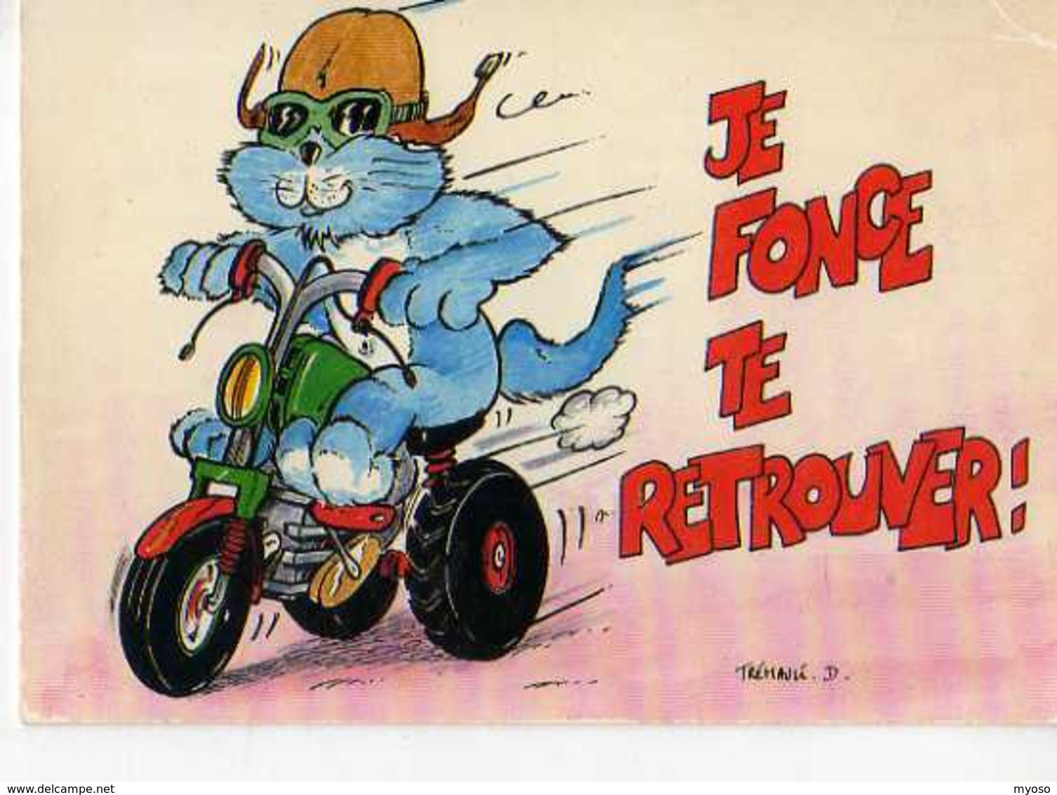 TREMAULI Je Fonce Te Retrouver,chat Sur Moto A 3 Roues - Andere & Zonder Classificatie