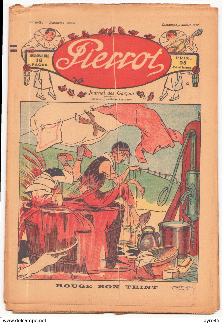 HEBDOMADAIRE PIERROT DU 3 JUILLET 1927 N° 80 ROUGE BON TEINT - Pierrot
