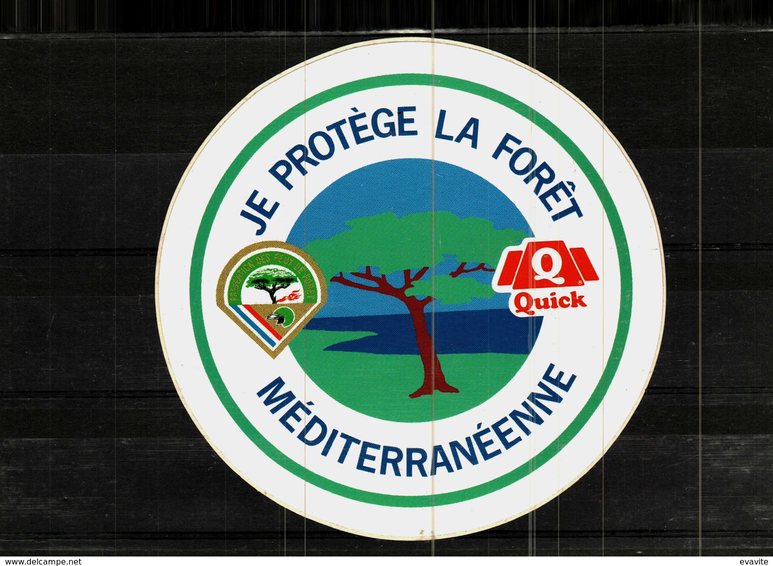 Autocollant  -   QUICK    Je Protège La Forêt Méditerranéenne - Stickers