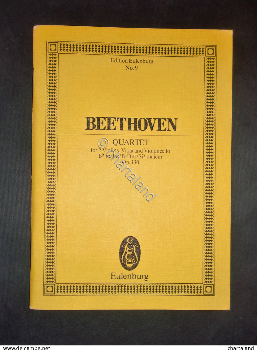 Musica Spartiti - Edition Eulemburg No. 9 - Beethoven - Quartet - Op. 130 - Non Classificati