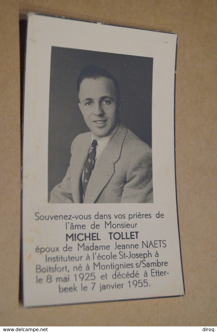 Michel Tollet,instituteur A Boitsfort,né à Montignie Sur Sambre Le 8/05/1925,décédé Le 7/01/1955 - Esquela