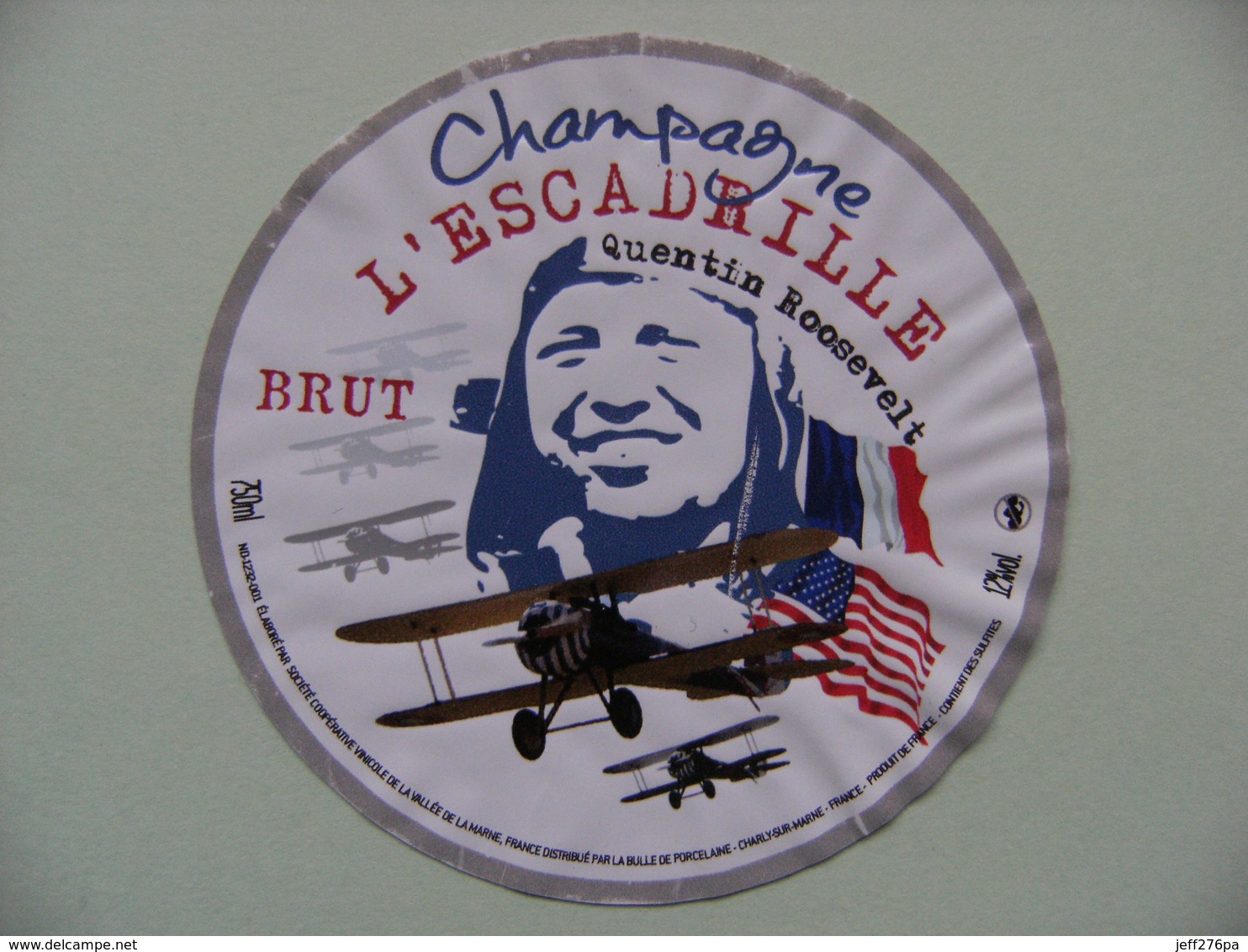 Etiquette Champagne L'Escadrille Q.Roosevelt - Etablissements S.C.V Charly S/Marne 02 - Aisne   A Voir ! - Militär