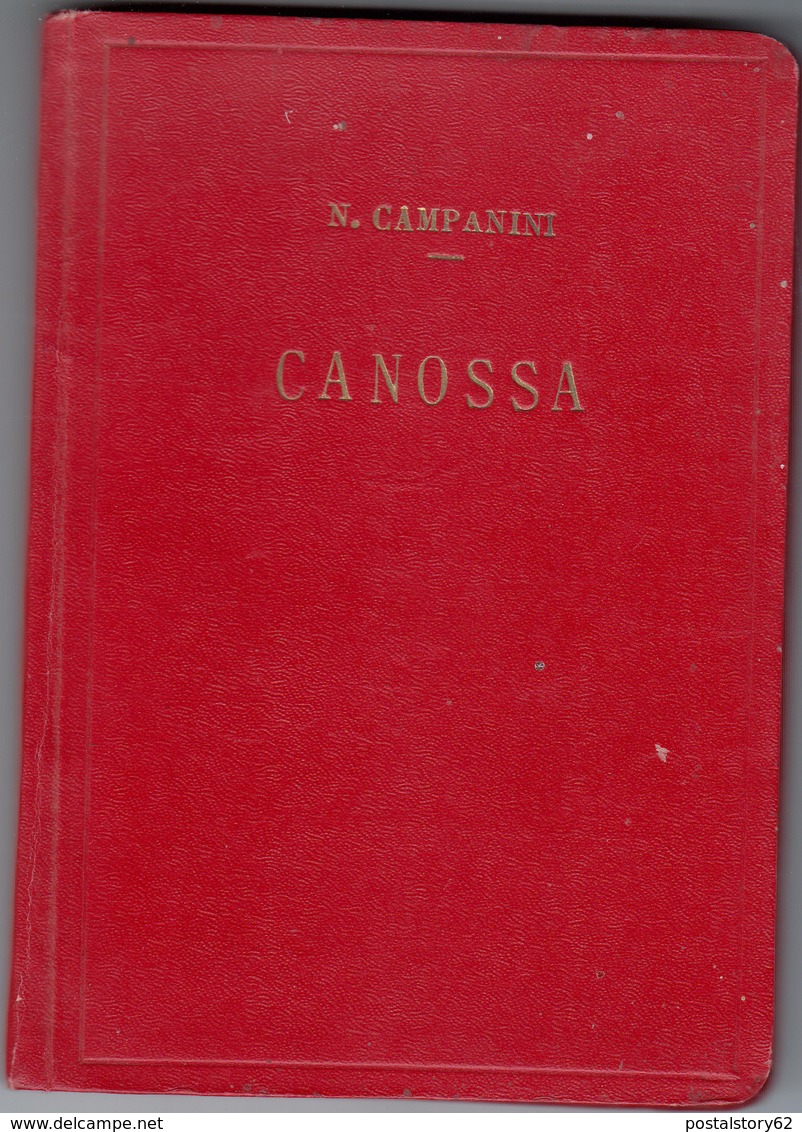 Canossa, Guida Storica Illustrata. N. Campanini Editore Bizzocchi Reggio Emilia. Terza Ed. Anni 40 - Altri & Non Classificati