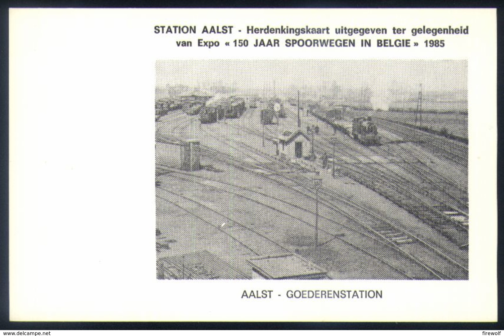 X01 - Aalst - Goederenstation - 150 Jaar Spoorwegen In België - Aalst