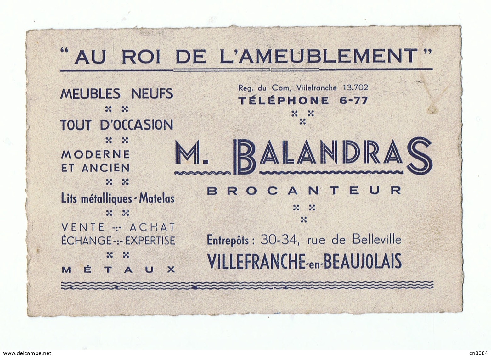 CARTE PUBLICITAIRE - M BALANDRAS BROCANTEUR VILLEFRANCHE  BEAUJOLAIS 69   , RUE De BELLEVILLE  - ROI De  AMEUBLEMENT - Visiting Cards