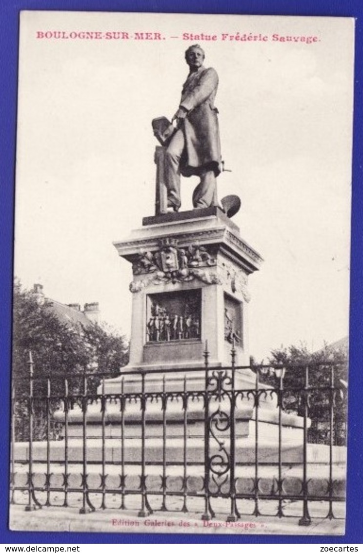 BOULOGNE SUR MER Statue Frederic Sauvage ( état Trés Très Bon) --1415) - Boulogne Sur Mer