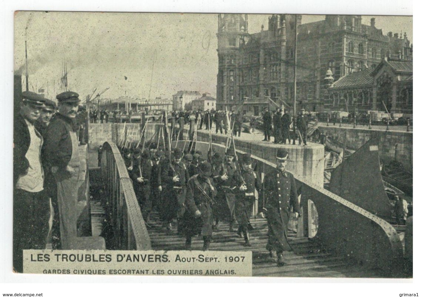 LES TROUBLES D'ANVERS. Aout-Sept.1907  Gardes Civiques Escortant Les Ouvriers Anglais - Antwerpen