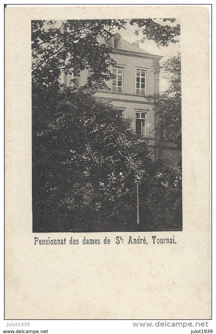 TOURNAI ..-- Pensionnat Des Dames De Saint - André . - Doornik