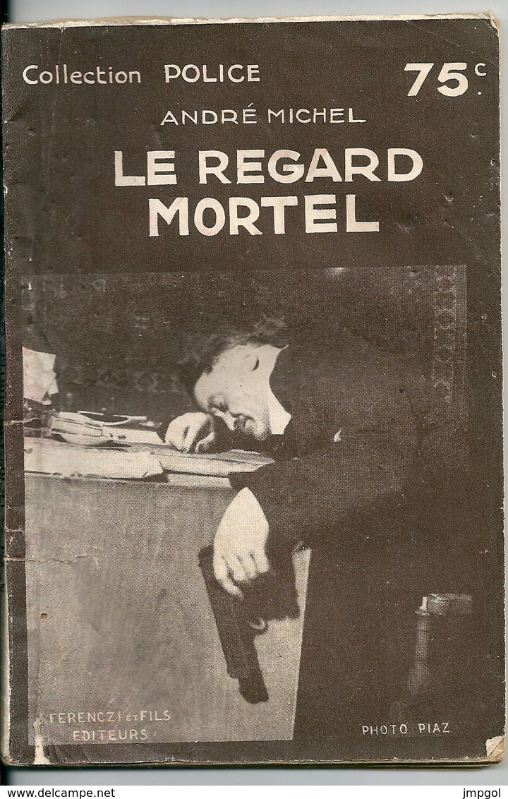 Collection Police N° 231  "Le Regard Mortel" André Michel Ferenczi Et Fils Editeurs 1937 - Ferenczi