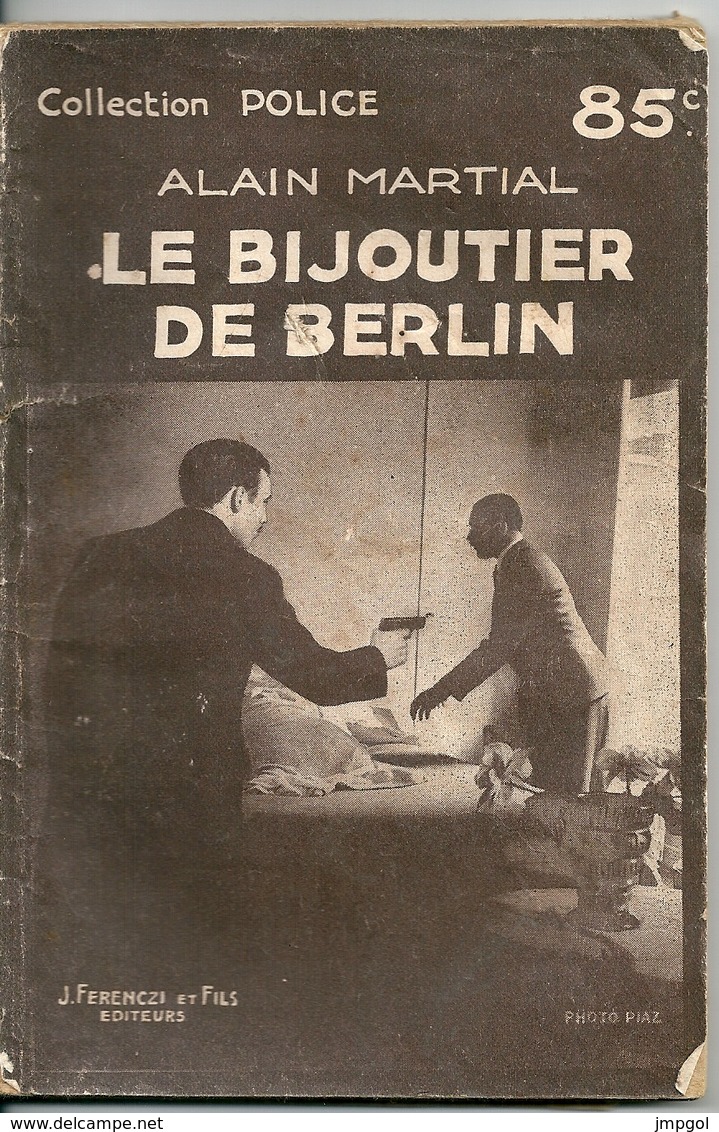 Collection Police N° 261  "Le Bijoutier De Berlin" Alain Martial Ferenczi Et Fils Editeurs 1938 - Ferenczi