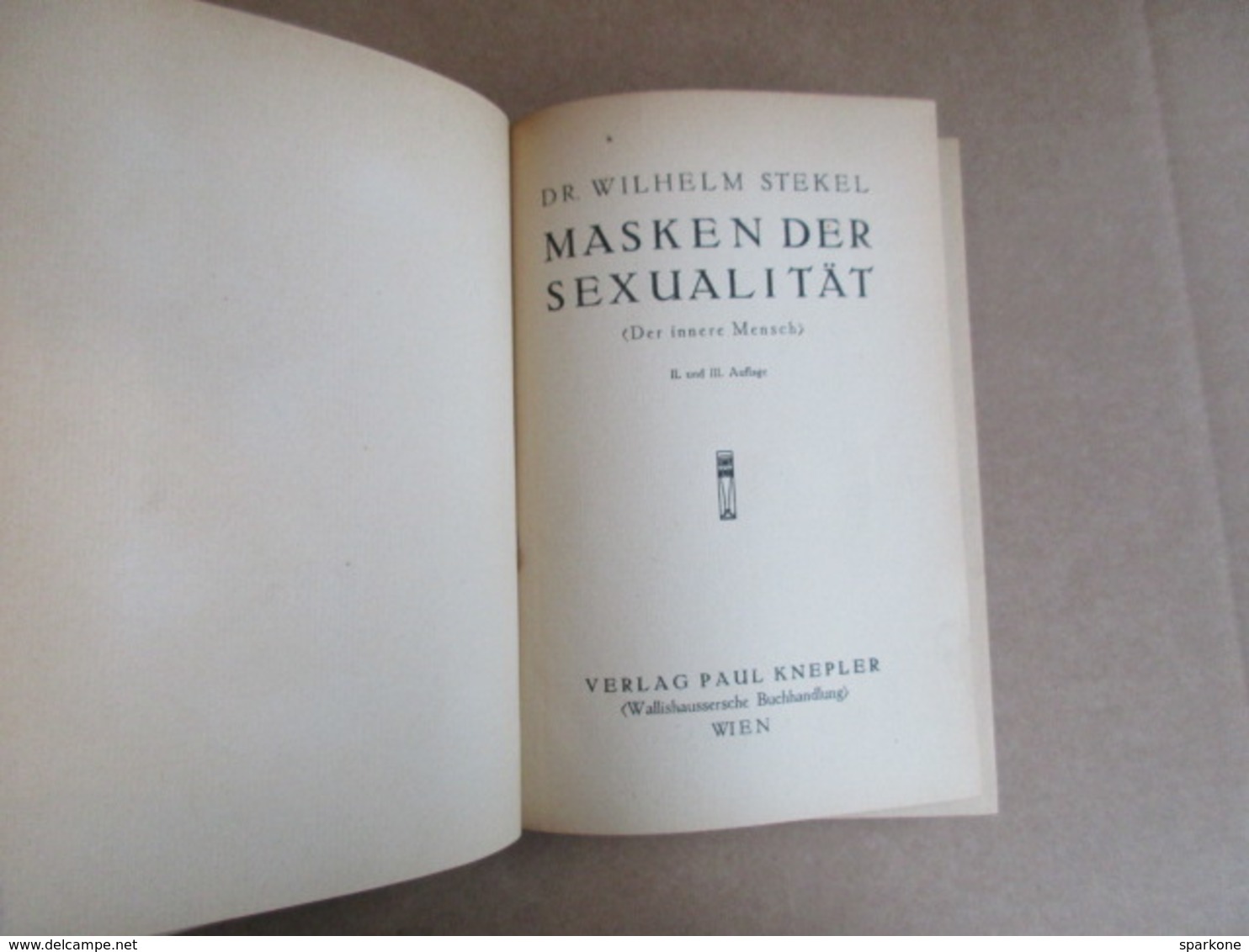 Masken Der Sexualität (Dr. Wilhelm Stekel) - Autres & Non Classés