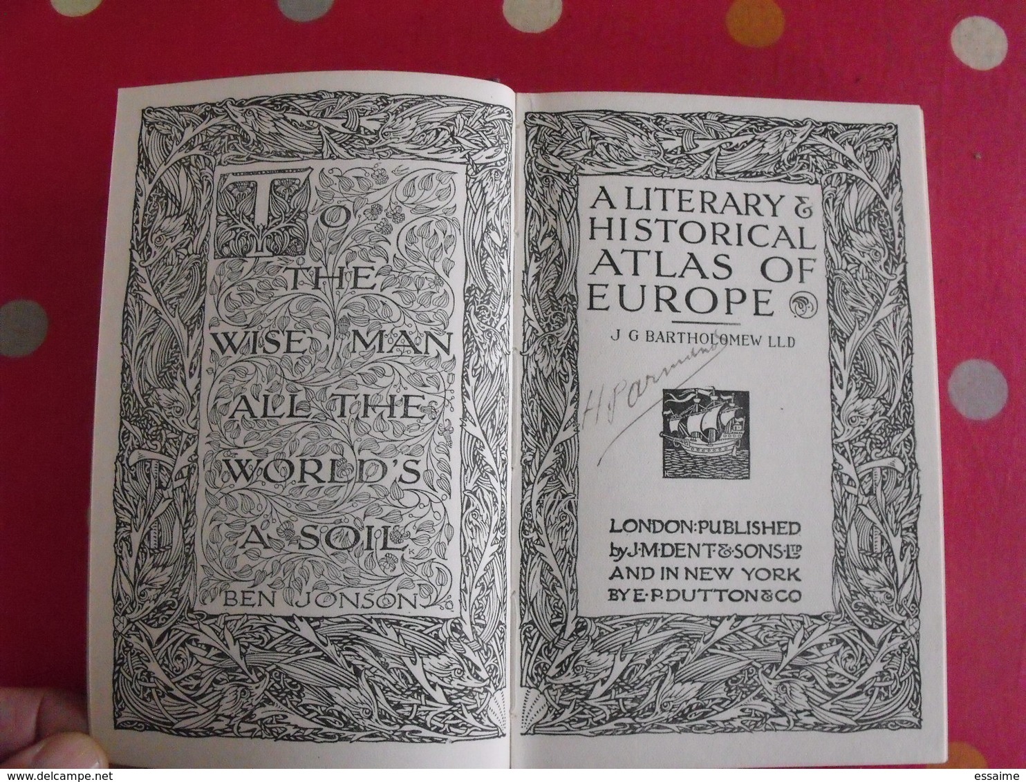 A Literary & Historical Atlas Of Europe; Bartholomew. Dent, London, 1912 - Europa