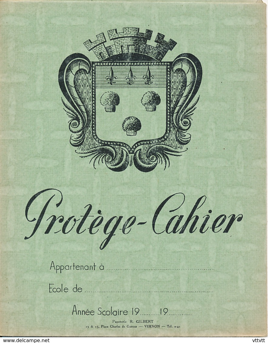 ANCIEN PROTEGE-CAHIER, Papeteries R. Gilbert, Vernon (Eure), Blason Héraldique, Mesures, Bois, Vin, Lait, Huile (Vert) - Protège-cahiers