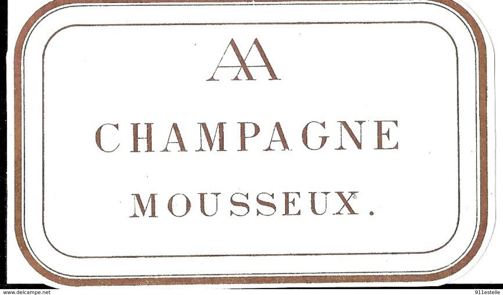 A A CHAMPAGNE MOUSSEUX - Champagne