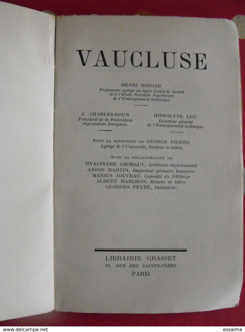 le vaucluse. monographies régionales. grasset 1938. Henri Boucau, charles-brun, hippolyte Luc