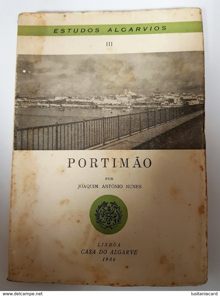PORTIMÃO - MONOGRAFIAS - « Estudos Algarvios» (Autror: Joaquim Antonio Nunes 1956 ) - Livres Anciens
