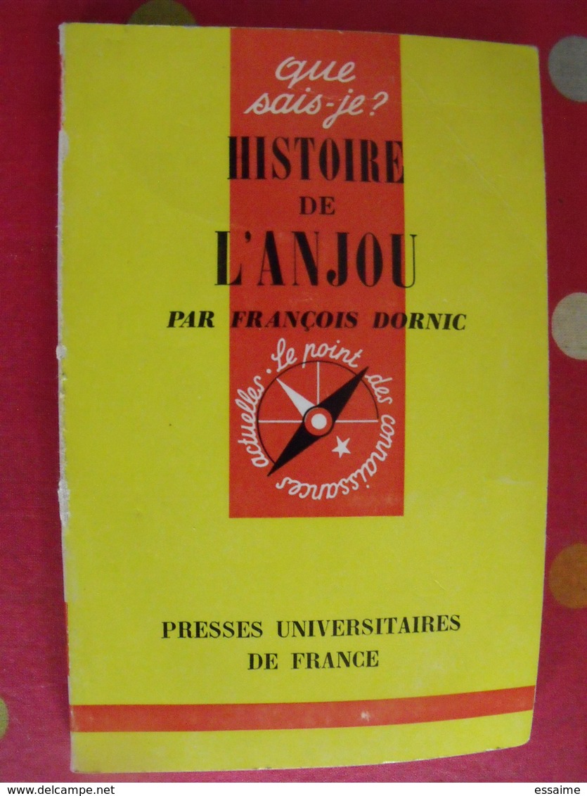 Histoire De L'Anjou. François Dornic. PUF, Que Sais-je ? N° 934. 1971 - Franche-Comté