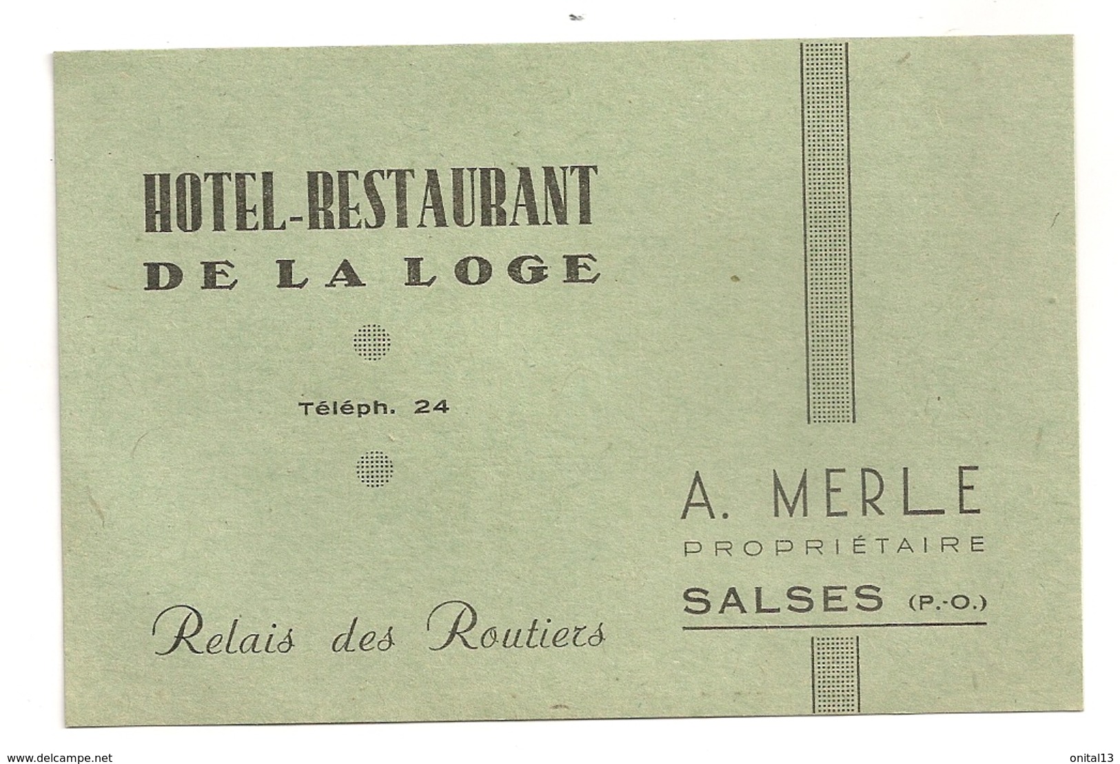 CARTE DE VISITE HOTEL RESTAURANT DE LA LOGE  / RELAIS DES ROUTIERS / A MERLE SALSES PYRENEES ORIENTALES  B434 - Cartoncini Da Visita