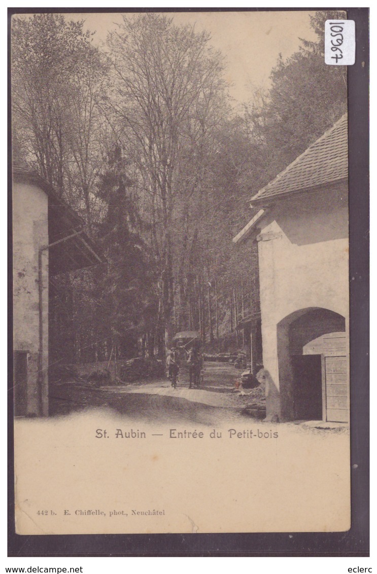 ST AUBIN - ENTREE DU PETIT BOIS - B ( PETIT PLI D'ANGLE ) - Saint-Aubin/Sauges