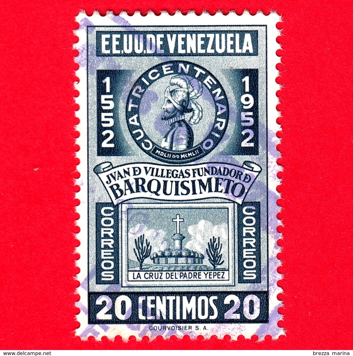 VENEZUELA - Usato - 1952 - 400 Anni Di Juan De Villegas - Fondatore Di  Barquisimeto - 20 - P. Aerea - Venezuela