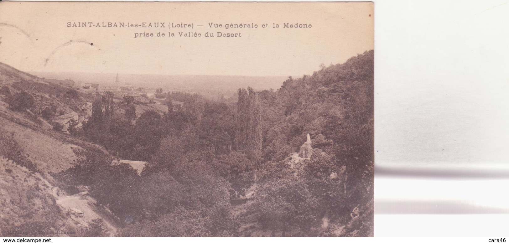 CPA - SAINT ALBAN LES EAUX (Loire) - Vue Générale Et La Madone Prise De La Vallée Du Désert - Autres & Non Classés