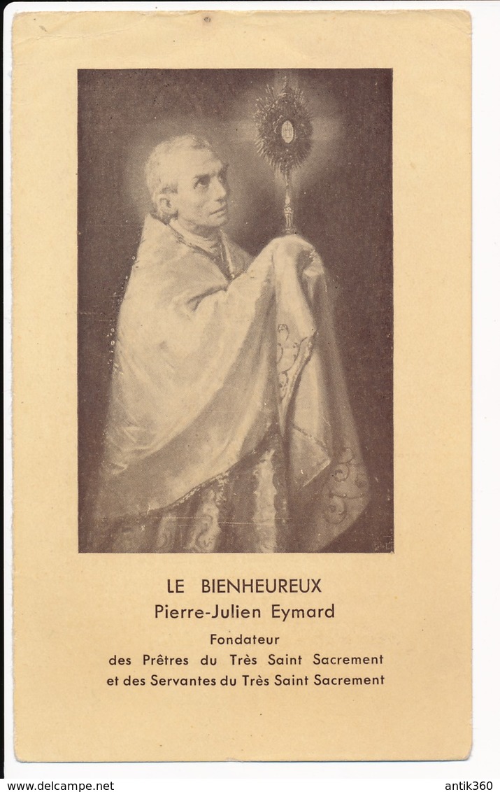 Image Pieuse Bienheureux Pierre-Julien EYMARD - Biographie Au Dos -  Holy Card - Images Religieuses