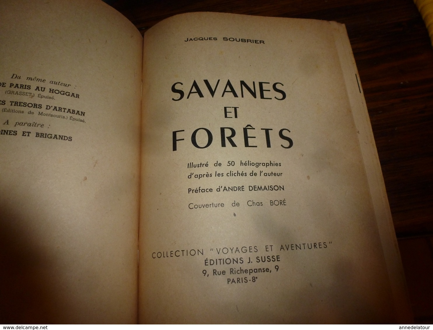 1944 SAVANES Et FORÊTS Par Jacques Soubrier (belles Photographies Nues De L'Afrique Noire, Etc) Livre Dédicacé à André - Livres Dédicacés