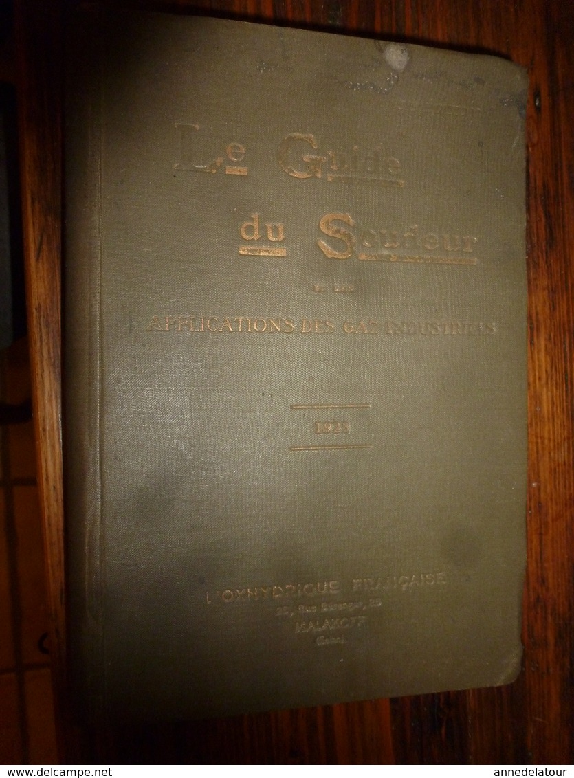 1923 Le GUIDE Du SOUDEUR Et Les Applications Des Gaz Industriels (Hydrogène,Acétylène,Gaz De Houille,Oxygène) - 1901-1940